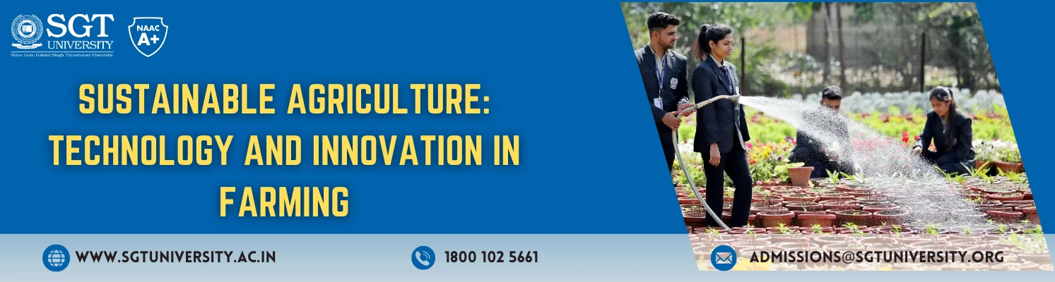 Sustainable Agriculture: Technology and Innovation in Farming