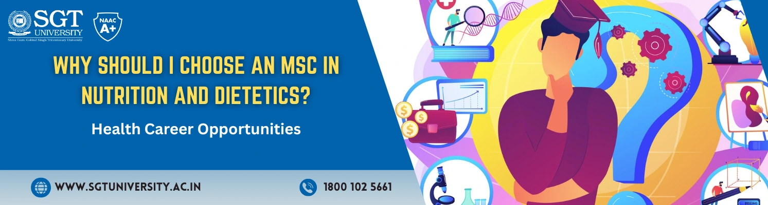 Why should I choose an MSc in Nutrition and Dietetics?