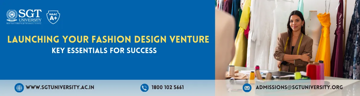 Launching Your Fashion Design Venture: Key Essentials for Success in 2024