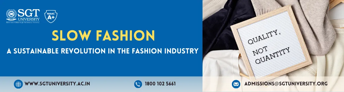 Slow Fashion: A Sustainable Revolution in the Fashion Industry