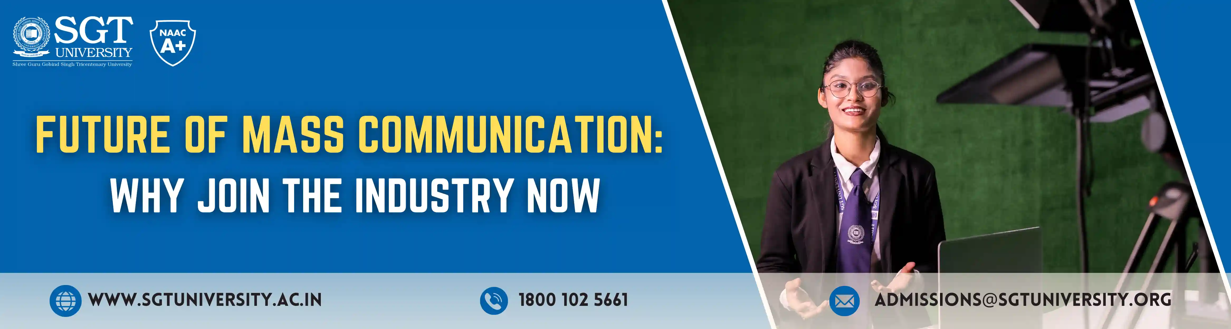 Future of the Mass Communication
                    Industry