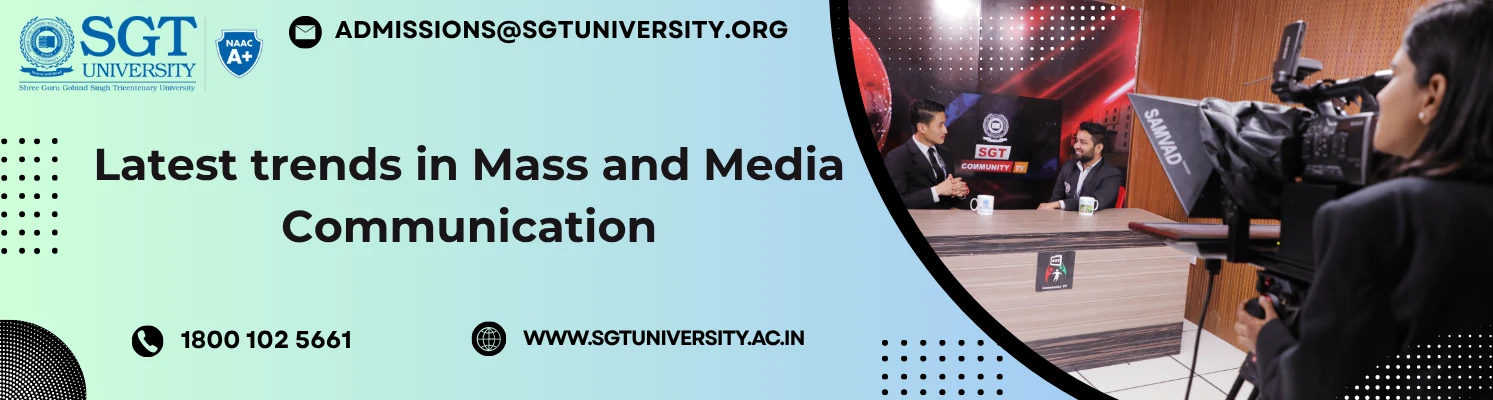 Latest Trends in Mass and Media Communication