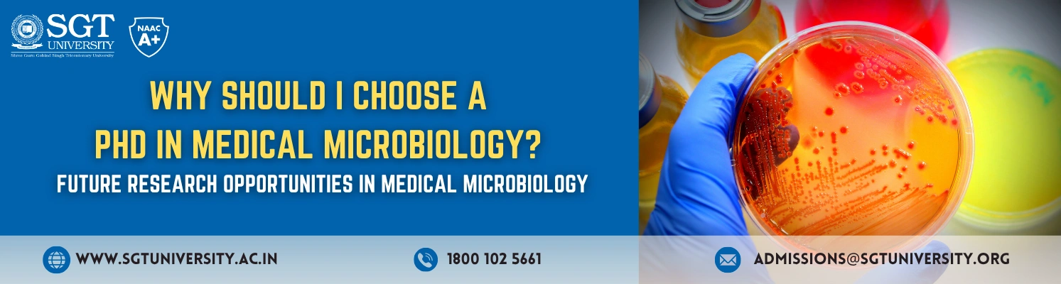 Why should I choose a PhD in Medical Microbiology?