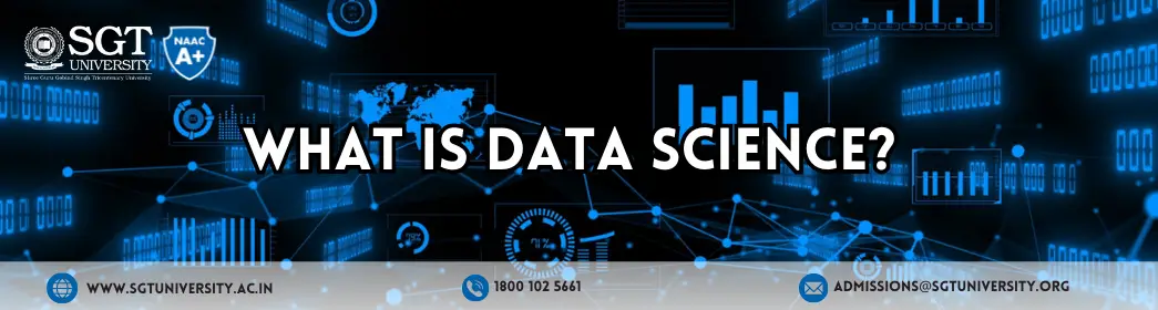 What is Data Science? Definition, Course, Jobs, Salary, Skills, and How to Become a Data Scientist