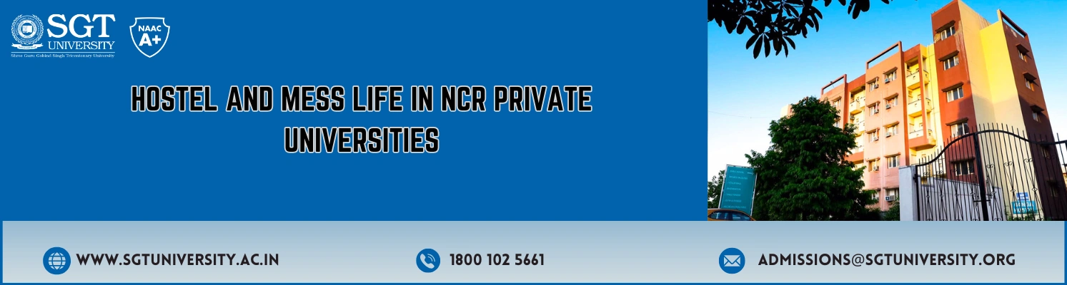 Hostel and Mess Life in NCR Private Universities