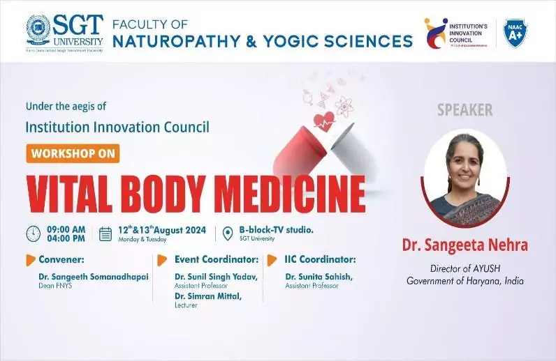 Empowering Health Through Vital Body Medicine – A Workshop by FNYS, SGT University. 1
